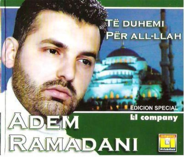 Qka ka dielli qe e ndali driten-Adem Ramadani